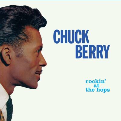 Berry Chuck - Rockin´ At The Hops / New Juke Box Hits