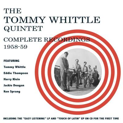 Whittle Tommy Quintet - COMPLETE RECORDINGS 1958-59