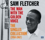 Fletcher Sam - Man With The Golden Voice: Singles Collection