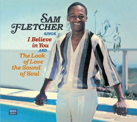 Fletcher Sam - I Believe In You / Look Of Love, Sound Of Soul
