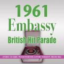 EMBASSY BRITISH HIT PARADE 1961 (Diverse Interpreten)