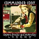 Commander Cody - Dopers,Drunks And Everyday Losers