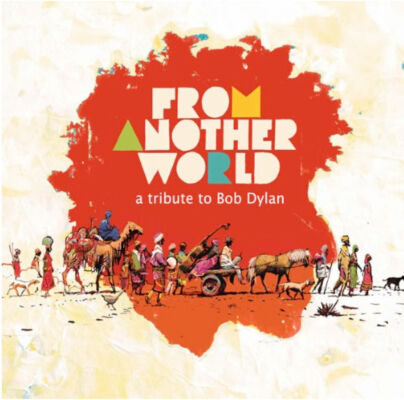 Dylan Bob - From Another World