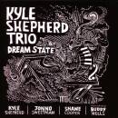 Shepherd Kyle Trio - Dream State