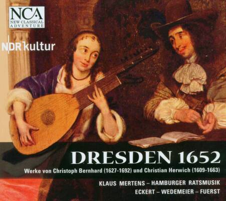 Bernhard Christoph / u.a. - DRESDEN 1652 - MUSIK DER SCHUTZ-SCHULER (Mertens Klaus)