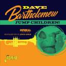 Bartholomew Dave - Jump Children! Imperial Singles Plus -...