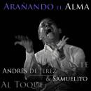 De Jerez Andres & Samuelito - ARANANDO EL ALMA