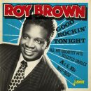 Brown Roy - Good Rockin Tonight & All His Greatest Hits