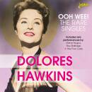 Hawkins Dolores - Ooh Wee!: The Rare Singles