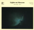 Lights On Moscow - Aorta Songs: Part 1