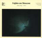 Lights On Moscow - AORTA SONGS - PART 1