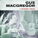 Macgregor, Gus - A Different Dream