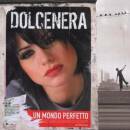 Dolce Nera - UN MONDO PERFETTO-SPECIAL EDIT