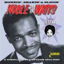 Watts Noble Thin Man - Honkin, Shakin & Slidin:...