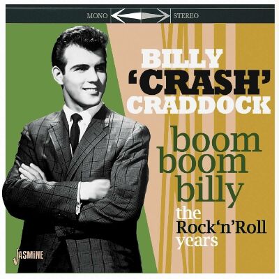 Craddock Billy Crash - Boom Boom Billy: The Rock N Roll Years Collecti