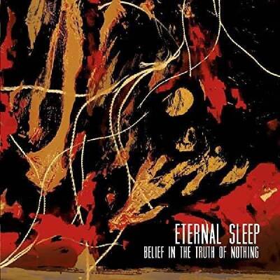 Eternal Sleep - 7-BELIEF IN THE TRUTH OF NOTHING