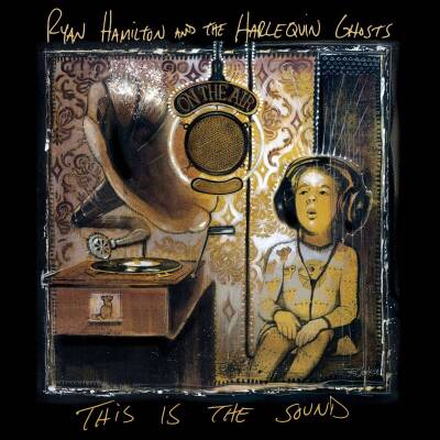 Hamilton Ryan & the Harlequin Ghosts - THIS IS THE SOUND