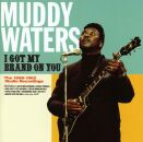Waters Muddy - I Got My Brand On You