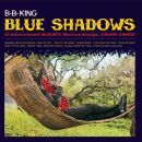 King B.B. - Blue Shadows - Underrated Kent Recordings,...