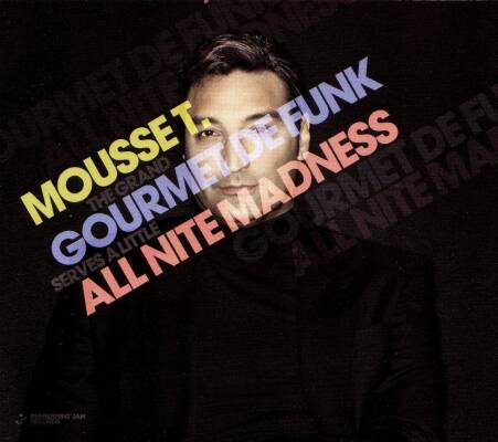 Mousse T. - Gourmet De Funk/ All Nite Madness