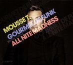 Mousse T. - Gourmet De Funk / All Nite Madness