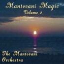 Mantovani Orchestra, The - Mantovani Magic Volume 2