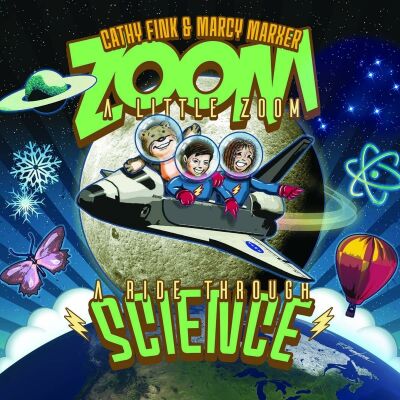 Fink Cathy & Marcy Marxer - Zoom A Little Zoom: A Ride Through Science
