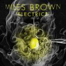 Brown Miles - Electrics