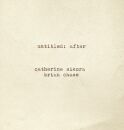 Sikora Catherine & Brian Chase - Untitled: After