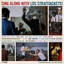 Straitjackets Los - Sing Along With Los Straitjackets