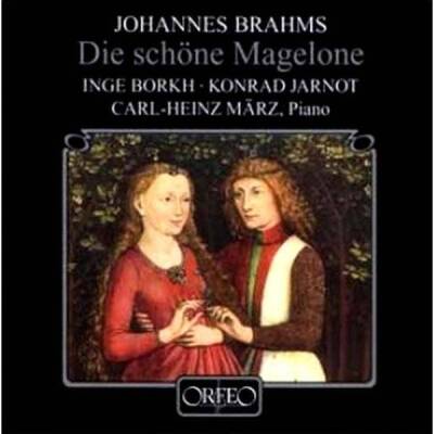 Brahms Johannes - Die Schoene Magelone Op.33 (Jarnot Konrad / Borkh Inge)