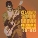 Brown Clarence - DIRTY WORK AT THE CROSSROADS