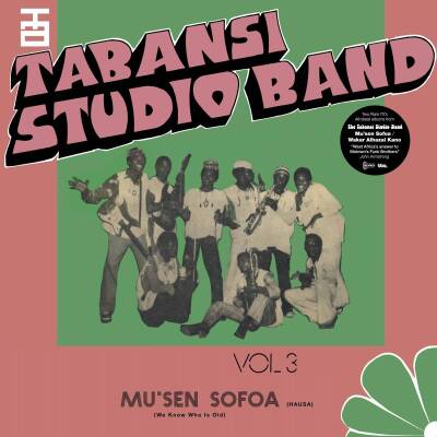 Tabansi Studio Band - WAKAR ALHAZAI KANO / MUS´EN SOFOA