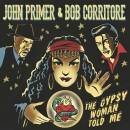 Primer John & Bob Corritore - Gypsy Woman Told Me