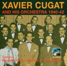 Cugat Xavier Orchestra - And His Orchestra 1940-42