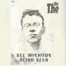 The, The - See Without Being Seen (OST)