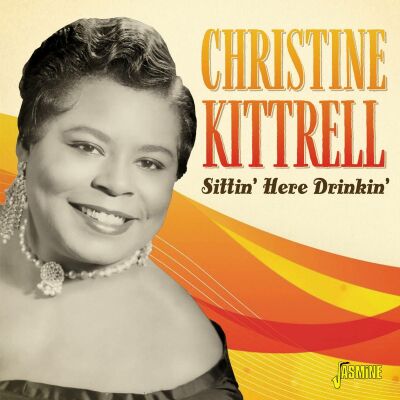 Kittrell Christine - Sittin Here Drinkin