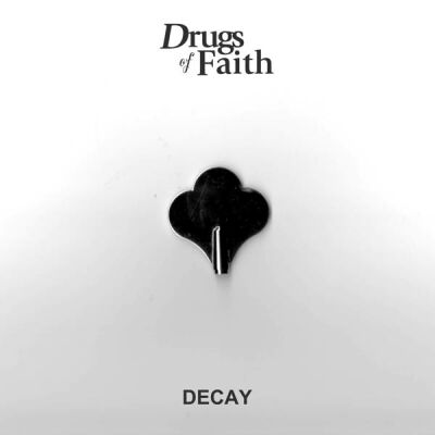 Drugs Of Faith - 7-Decay