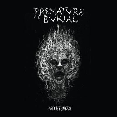 Premature Burial - ANTIHUMAN