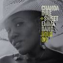 Rule Chanda & Swet Emma Band - HOLD ON