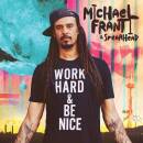 Franti Michael & Spearhead - WORK HARD AND BE NICE