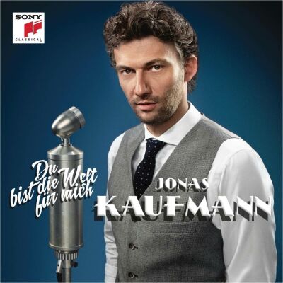 Kaufmann Jonas / Rso Berlin / Rieder Jochen - Du Bist Die Welt Für Mich (Standard-Edition / Diverse Komponisten)