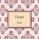 Chopin Frederic - Chopin: Walzer (Diverse Interpreten)