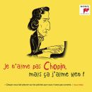Chopin Frederic - Je Naime Pas Chopin,Mais Ça...