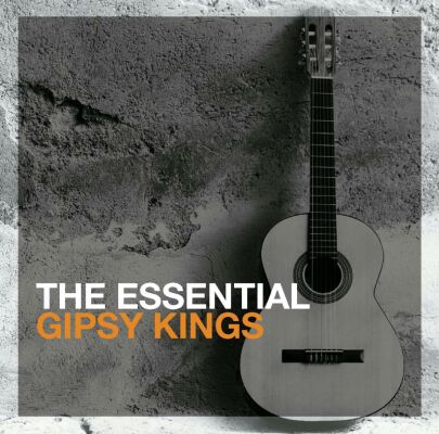 Gipsy Kings - Essential Gipsy Kings, The