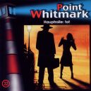 Point Whitmark - 032 / Hauptrolle: Tot