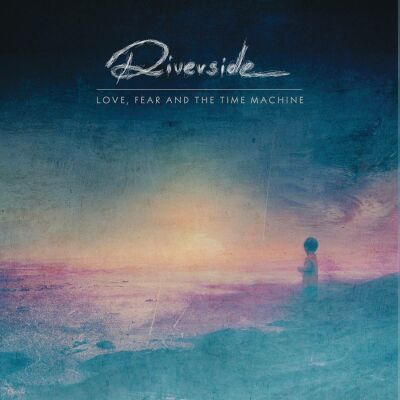 Riverside - Love,Fear And The Time Machine
