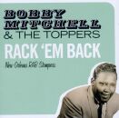 Mitchell Bobby & The Toppers - Rack Em Back: New Orleans R&B Stompers