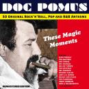 Doc Pomus - These Magic Moments: The Songs Of Doc Pomus