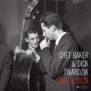 Baker Chet / Twardzik Dick - Chet & Dick